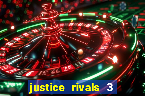 justice rivals 3 dinheiro infinito